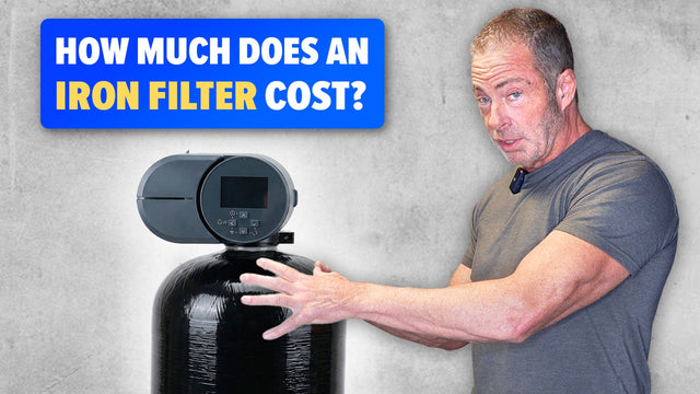 Iron Filter Cost for Well Water (2026 Price Guide)